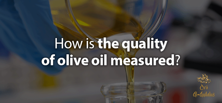 How is the Quality of Olive Oil Measured?