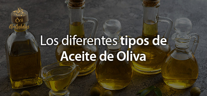 Los diferentes tipos de Aceite de Oliva